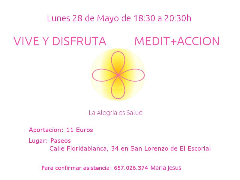 VIVIR Y DISFRUTAR + MEDIT ACCION