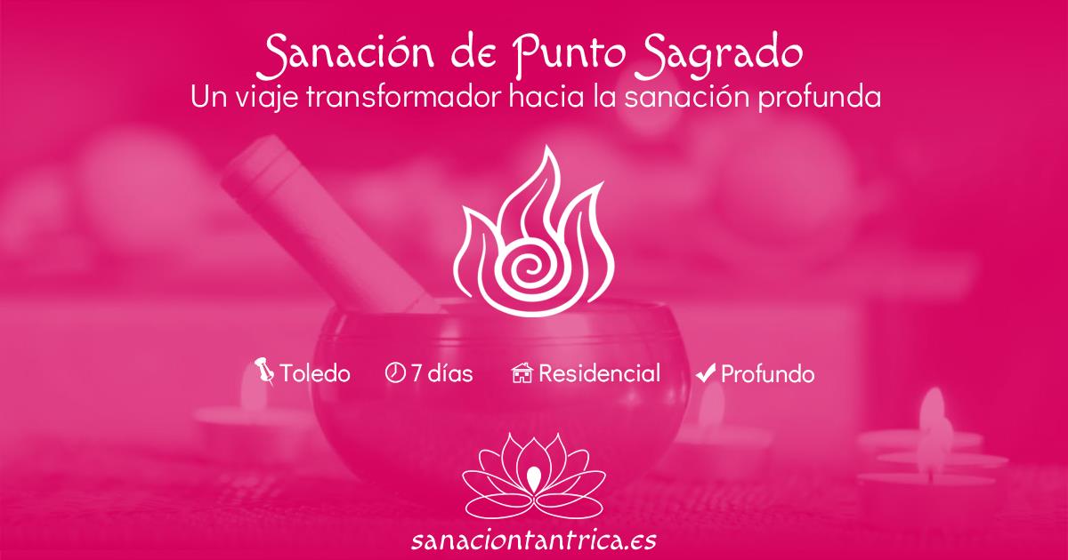 Sanación de Punto Sagrado | Masaje Tántrico