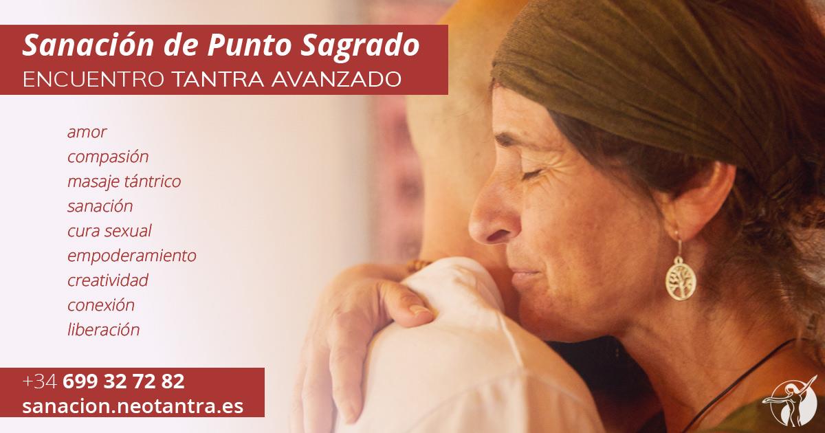 Sanación de Punto Sagrado | Tantra Avanzado
