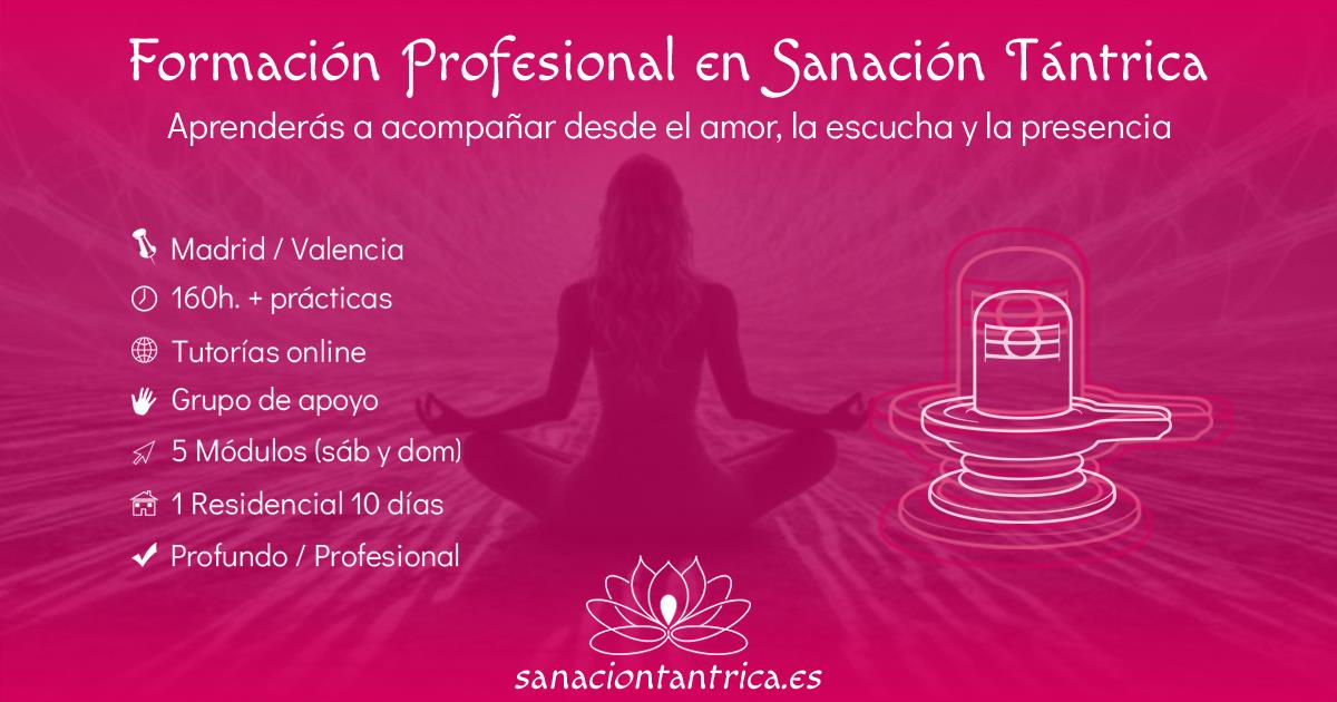 Formación en Sanación Tántrica Profesional | Masaje Tántrico