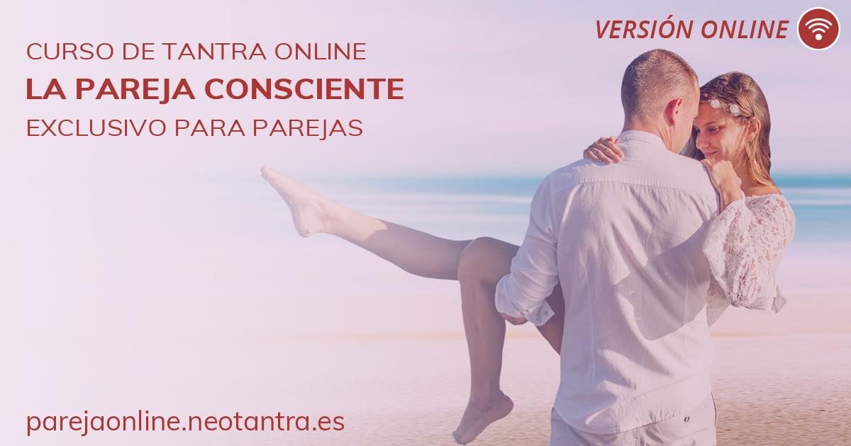 La Pareja Consciente | Experiencia Tántrica Online