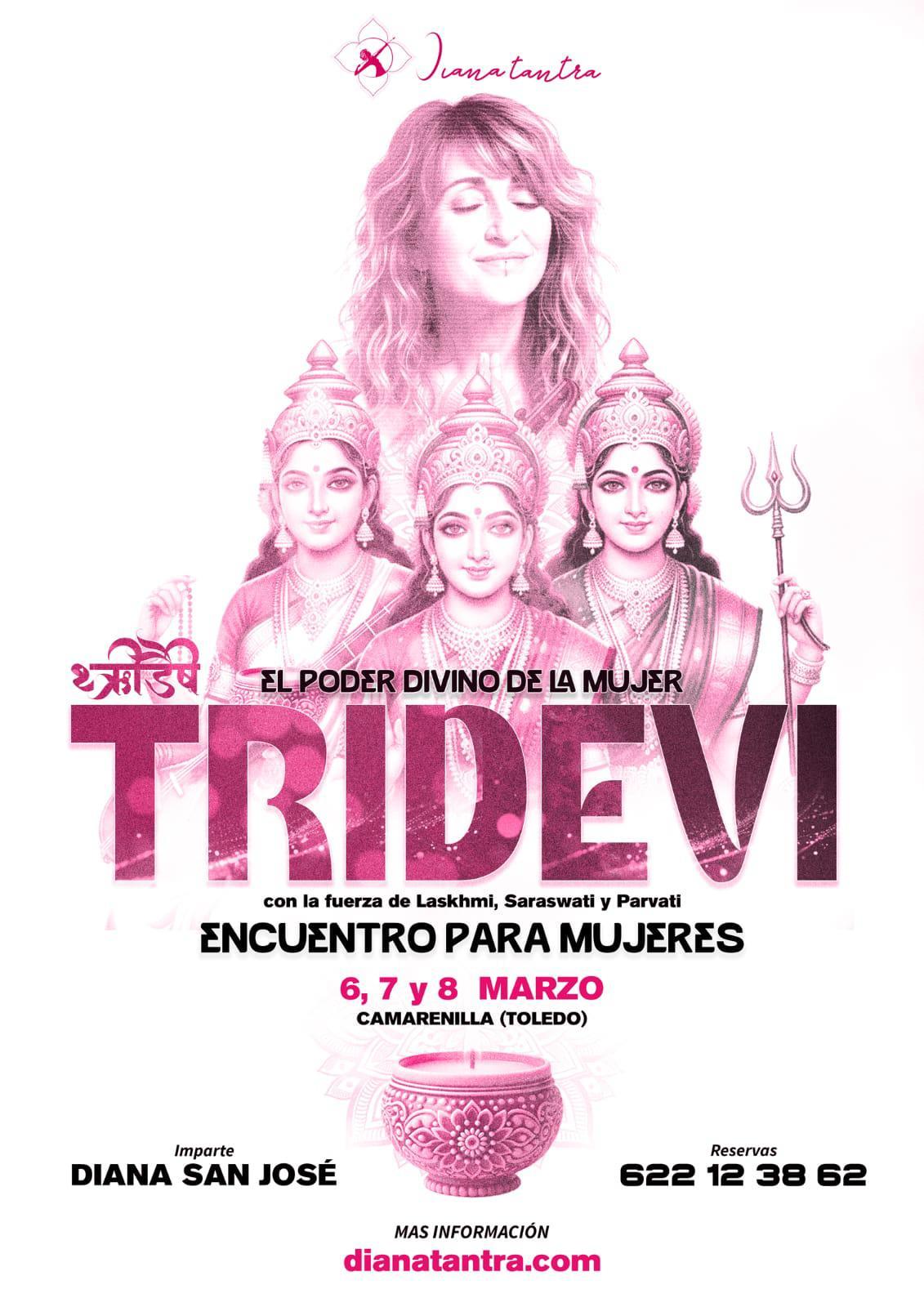 TRIDEVI , EL PODER DIVINO DE LA MUJER