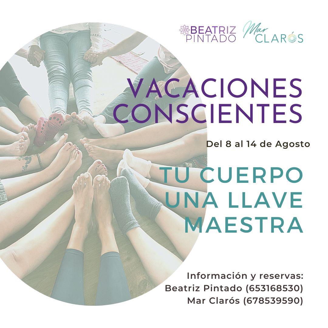 TU CUERPO, UNA LLAVE MAESTRA. VACACIONES CONSCIENTES