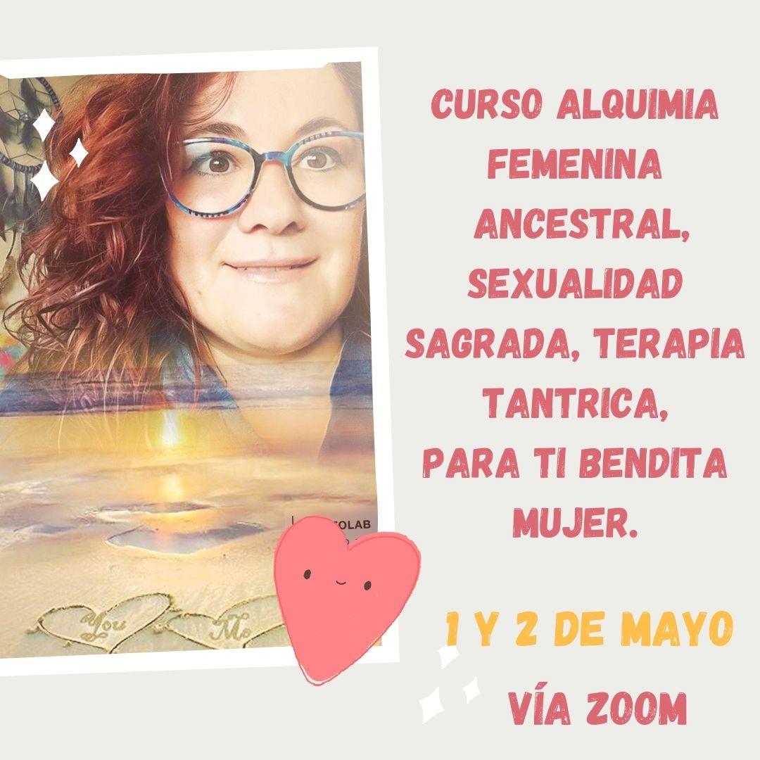 Curso de sexualidad sagrada y alquimia femenina para mujeres