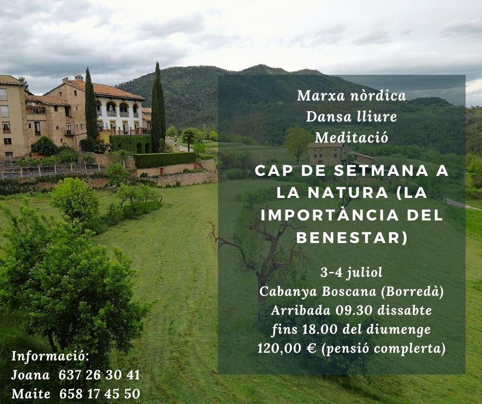 CAP DE SETMANA A LA NATURA (LA IMPORTÀNCIA DEL BENESTAR)