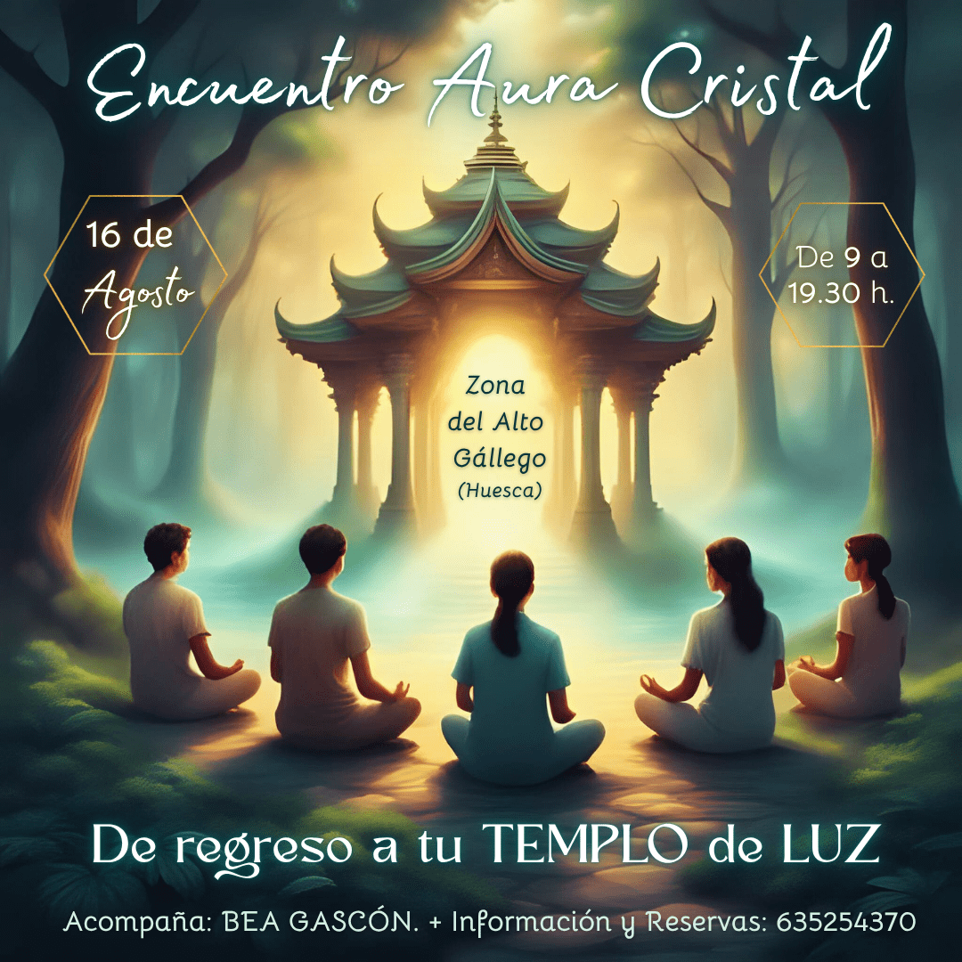 Encuentro Aura Cristal: de regreso a tu Templo de Luz