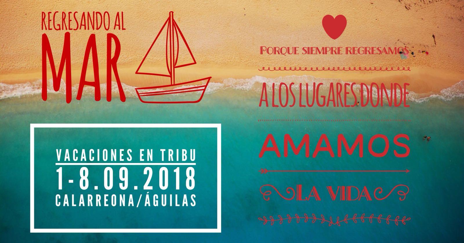 VACACIONES EN TRIBU: REGRESANDO AL MAR