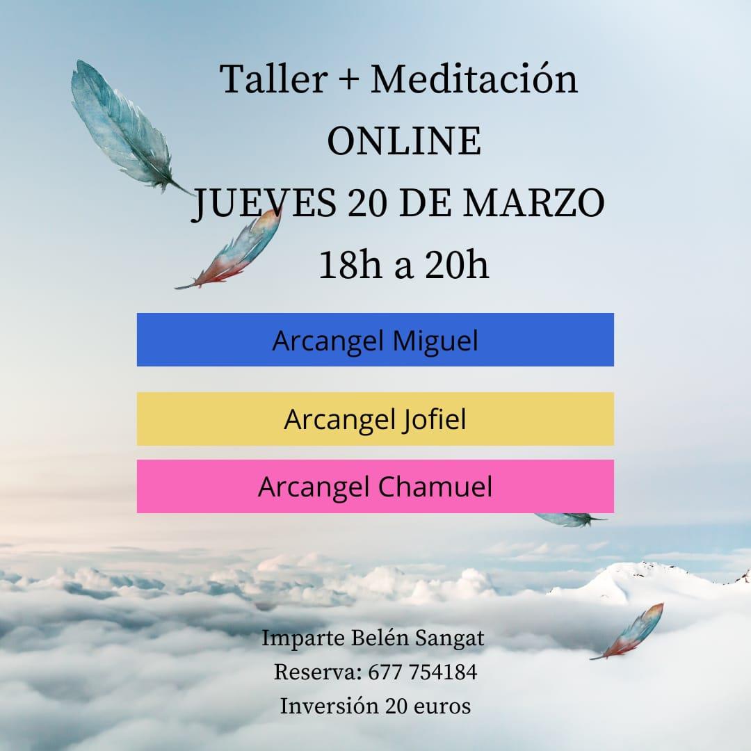 TALLER + MEDITACIÓN GUIADA CON LOS ARCÁNGELES MIGUEL, JOFIEL Y CHAMUEL