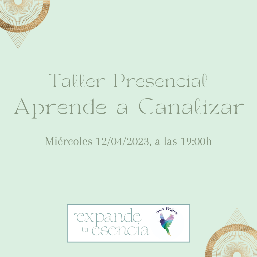 Taller Presencial - Aprende a Canalizar