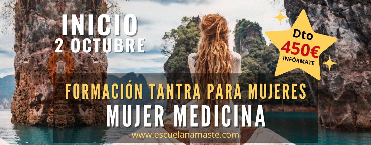 FORMACIÓN TANTRA PARA MUJERES: MUJER MEDICINA