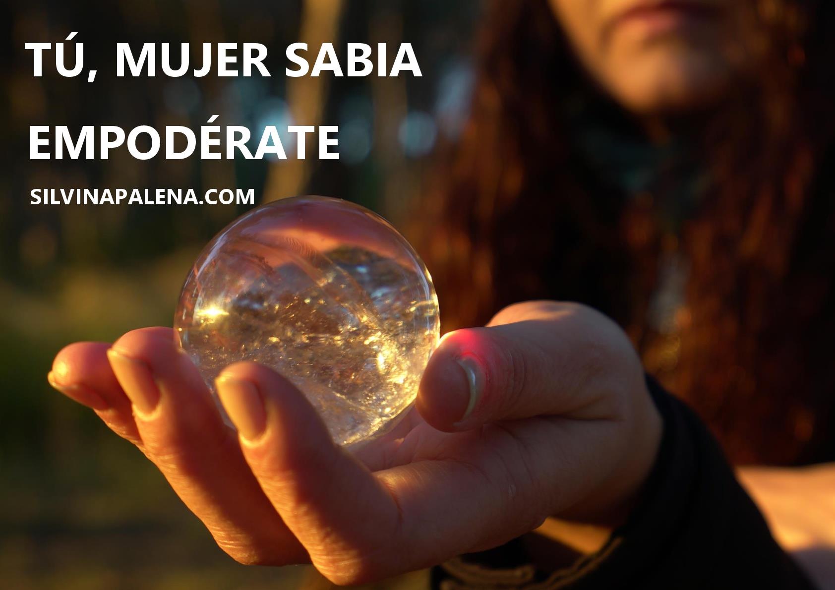Empoderamiento femenino. Tú mujer sabia.