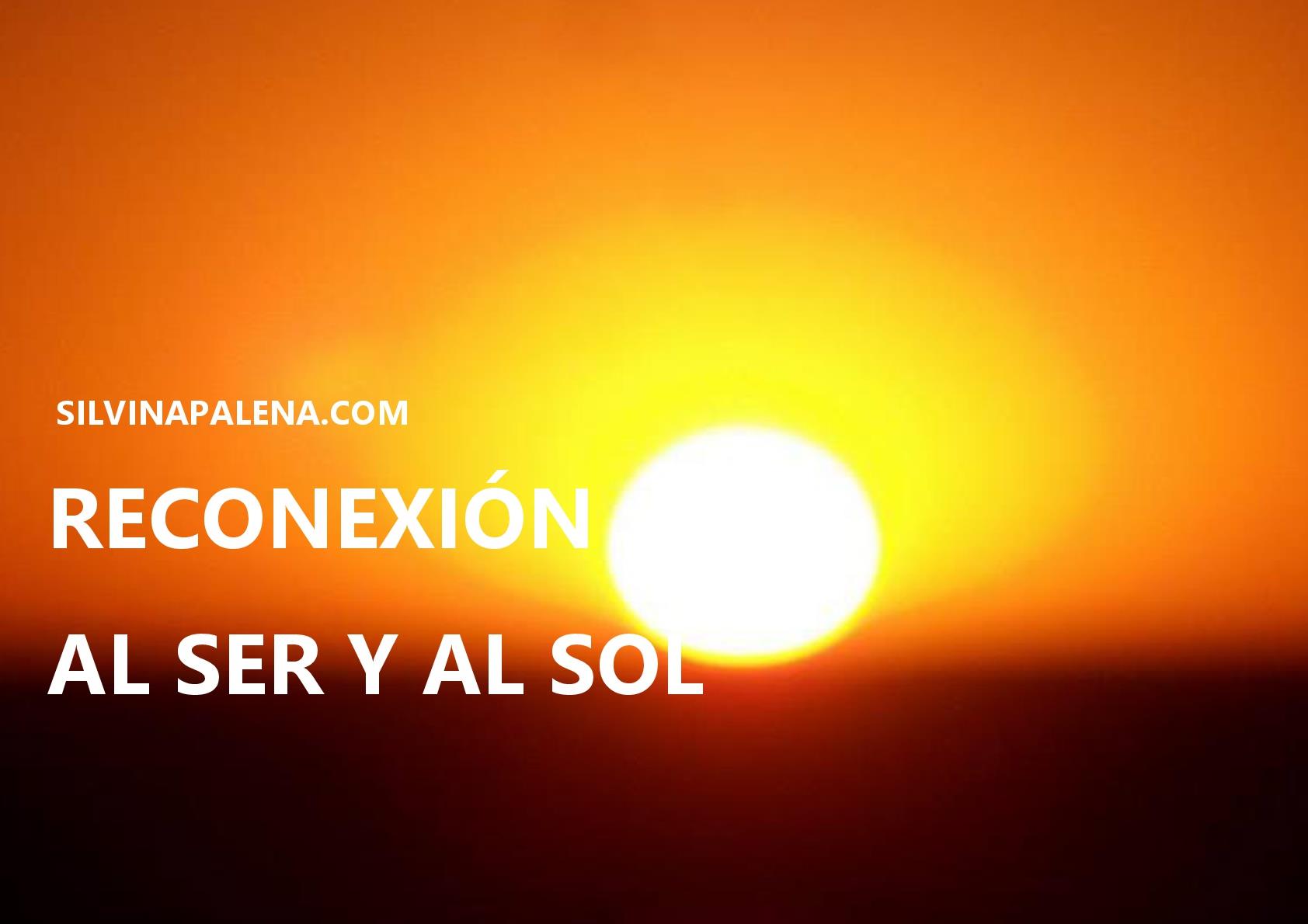 Reconexión al Ser y al Sol