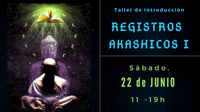 Taller Registros Akáshicos Nivel 1, Madrid 22 de Junio
