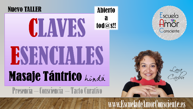 CLAVES ESENCIALES del Masaje Tántrico Hindú ABIERTO A TOD@S