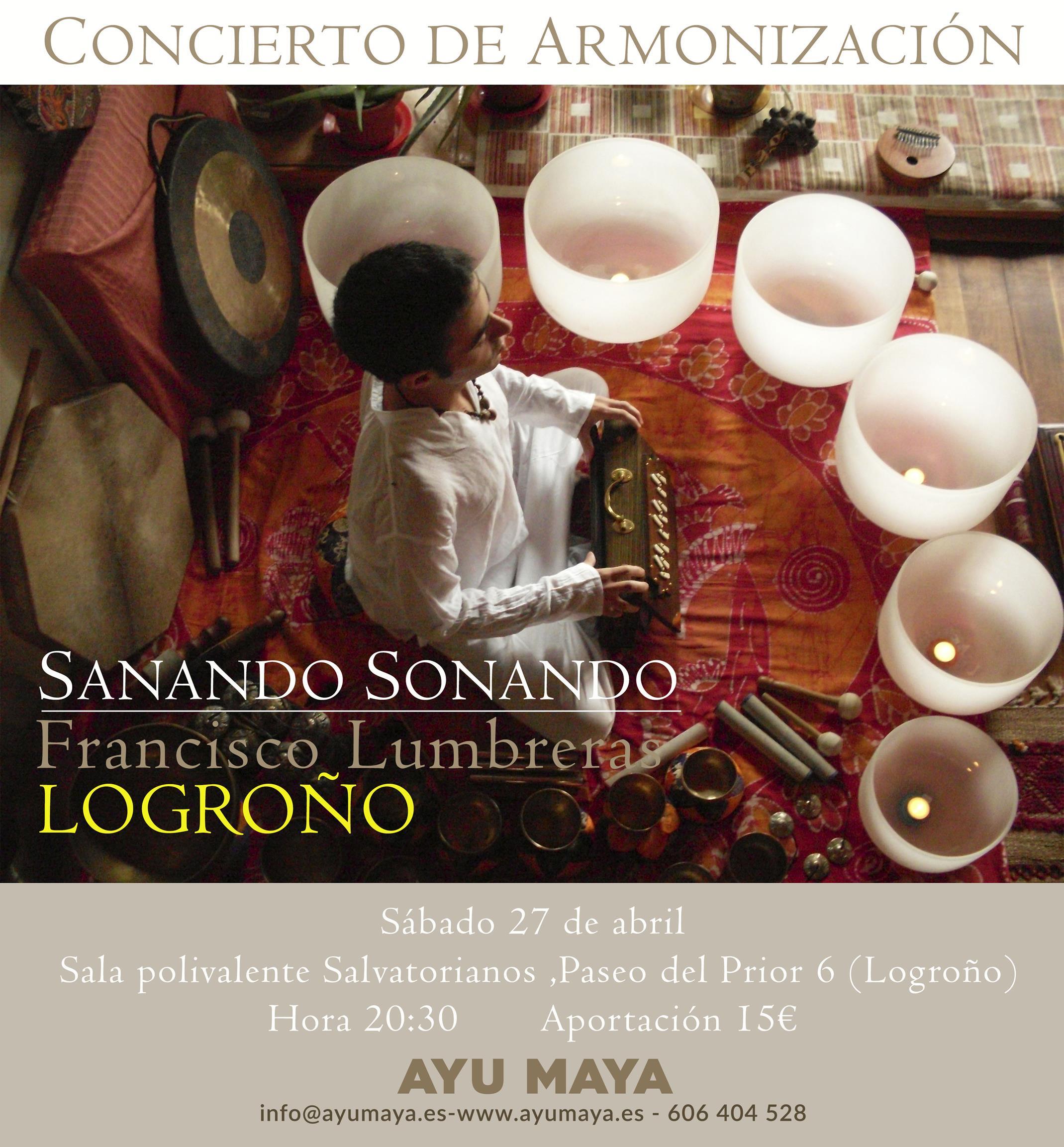 Concierto de Armonización con Francis Lumbreras - Sanando Sonando