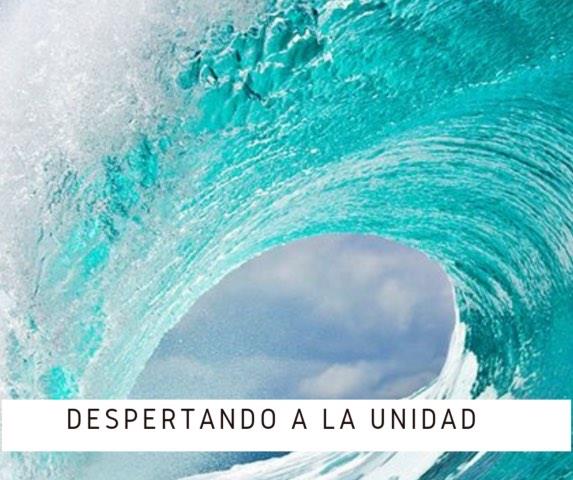 “DESPERTANDO A LA UNIDAD”