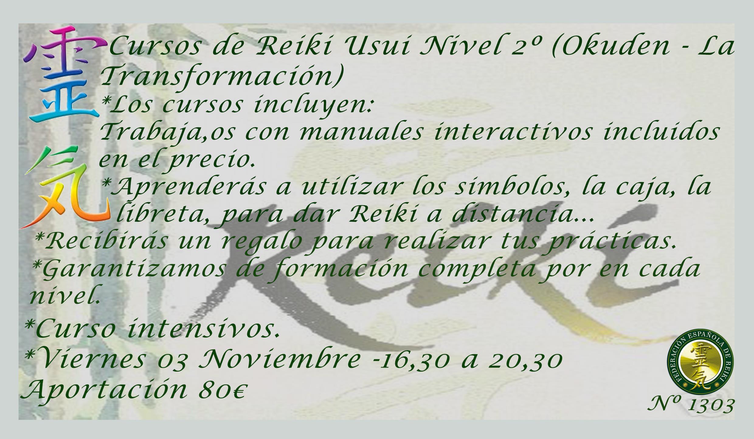 Cursos de Reiki Usui Nivel 2º (Okuden - La Transformación):