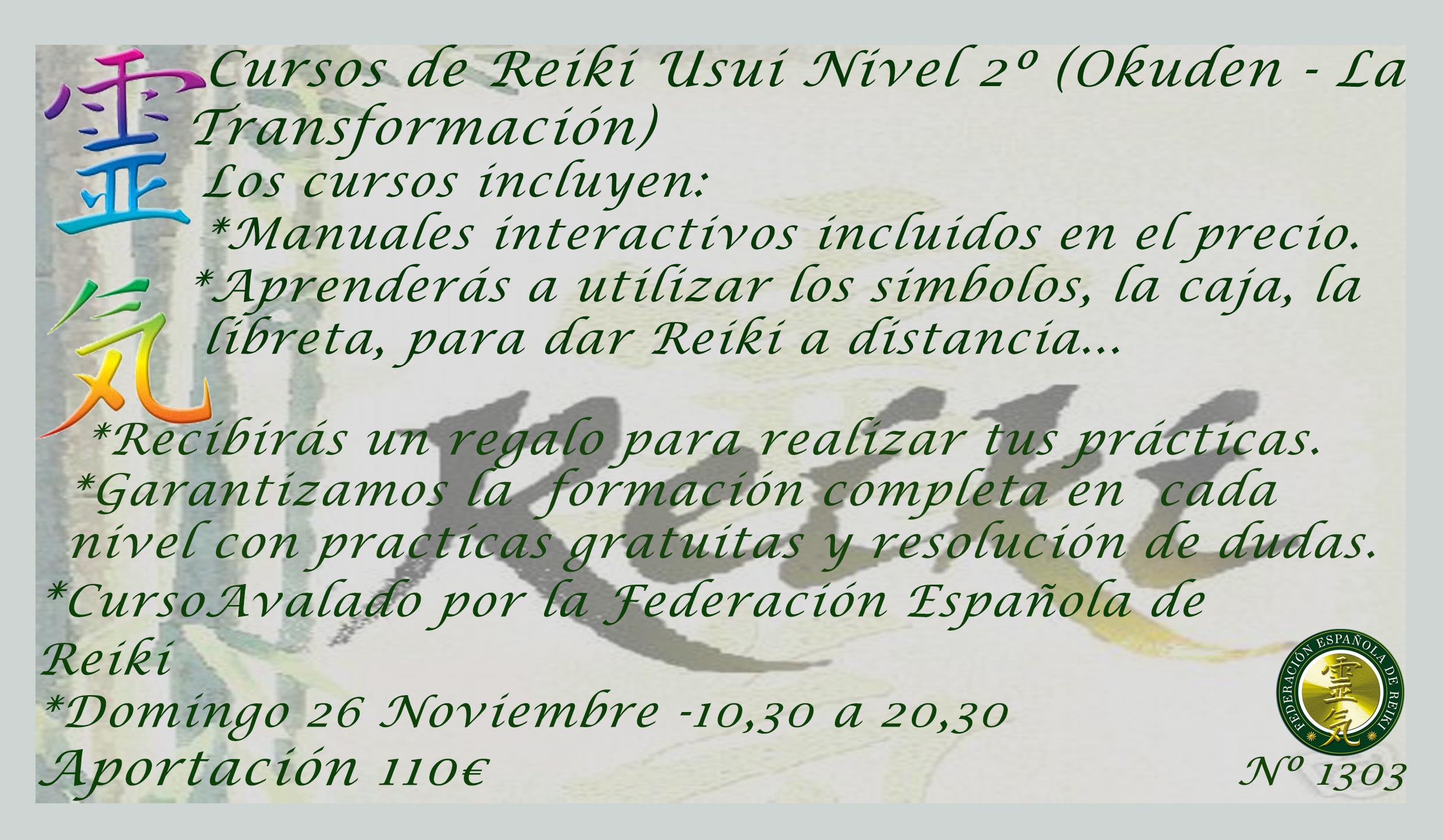 Cursos de Reiki Usui Nivel II (Okuden - La Transformación)