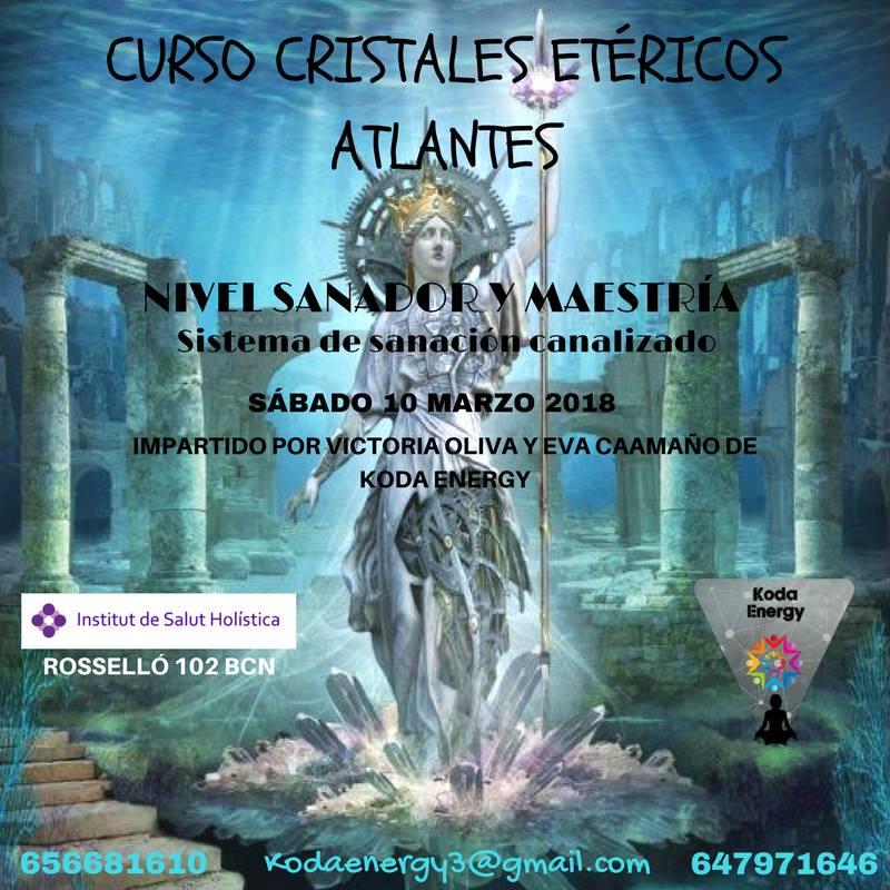CURSO CRISTALES ETÉRICOS ATLANTES NIVEL SANADOR Y MAESTRÍA