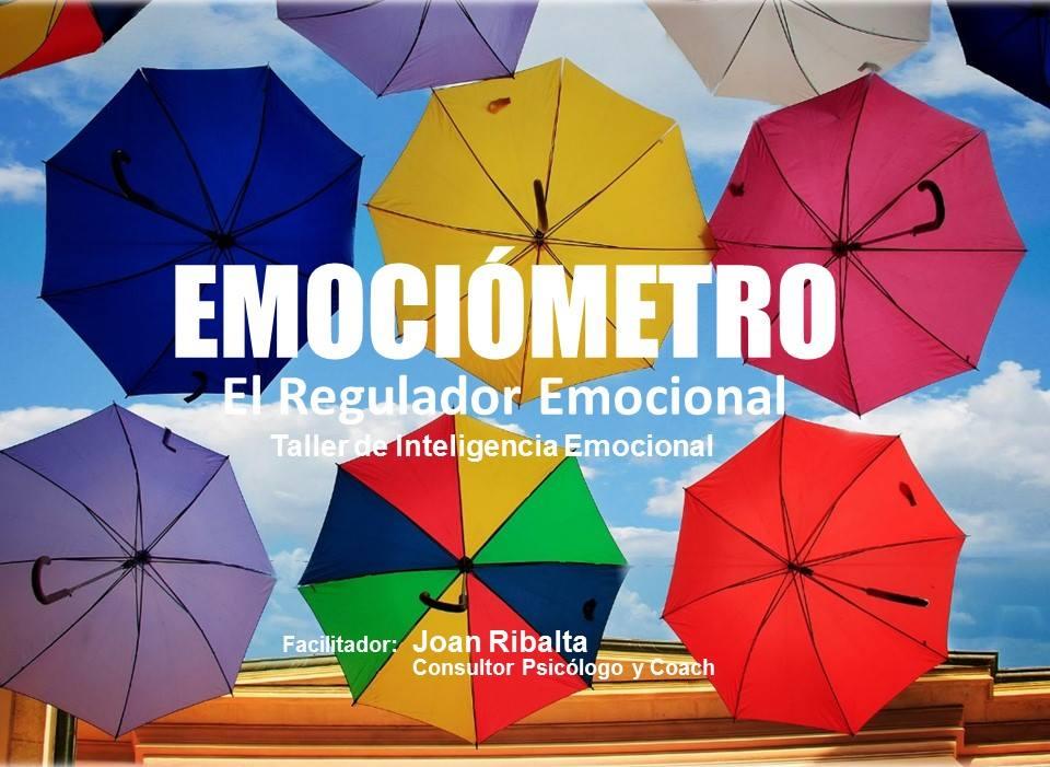 TALLER: EMOCIÓMETRO; EL REGULADOR EMOCIONAL