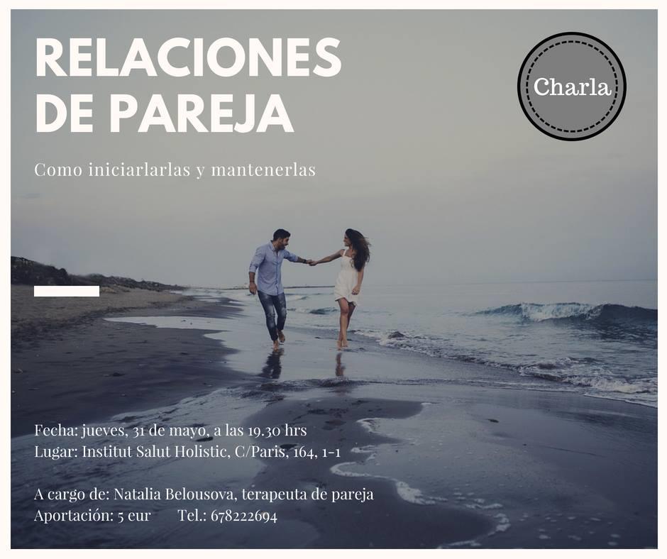 SESIÓN: RELACIONES DE PAREJA. COMO INICIAR Y MANTENERLAS