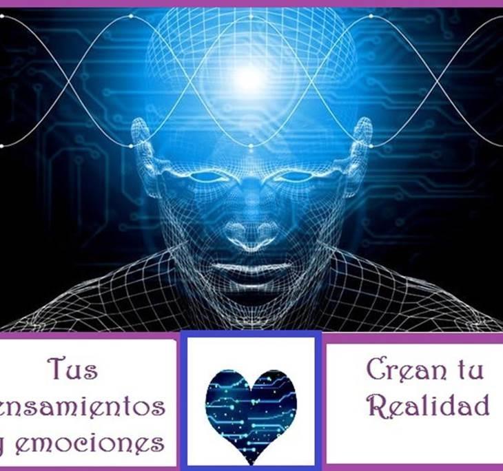 TALLER: TUS PENSAMIENTOS Y EMOCIONES CREAN TU REALIDAD