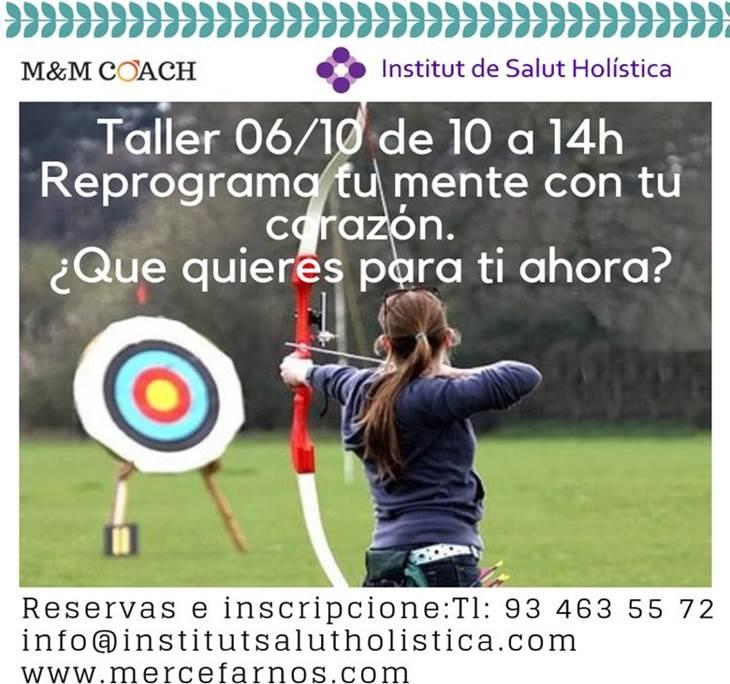 TALLER: REPROGRAMA LA MENTE DESDE EL CORAZÓN