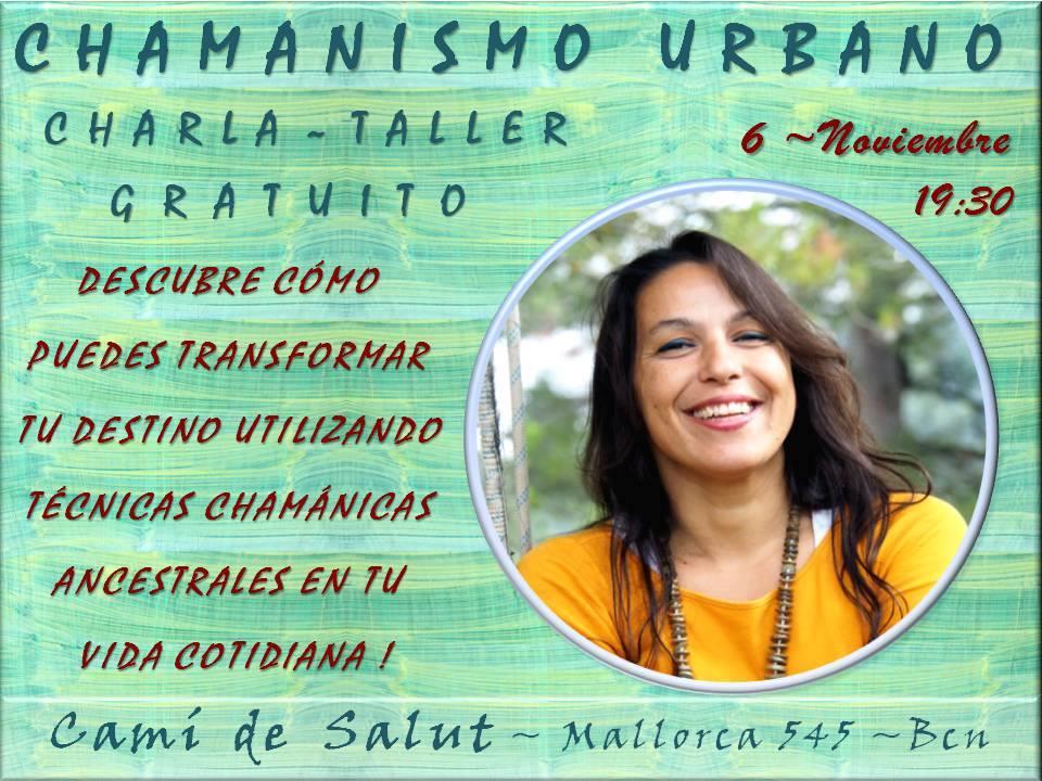Chamanismo Urbano; Charla~Taller Gratuito & Viaje de Visión