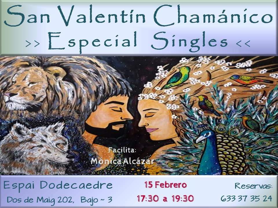 San Valentín Chamánico; Especial Singles ~ Celebrando el Amor