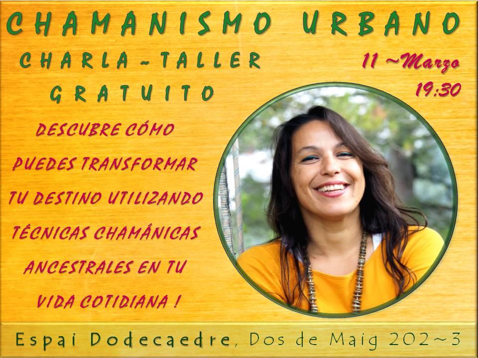 Chamanismo Urbano; Charla~Taller Gratuito & Viaje de Visión