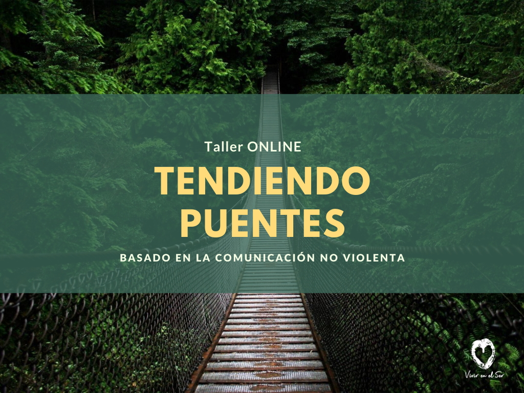 Tendiendo Puentes, Basado en la Comunicación No Violenta