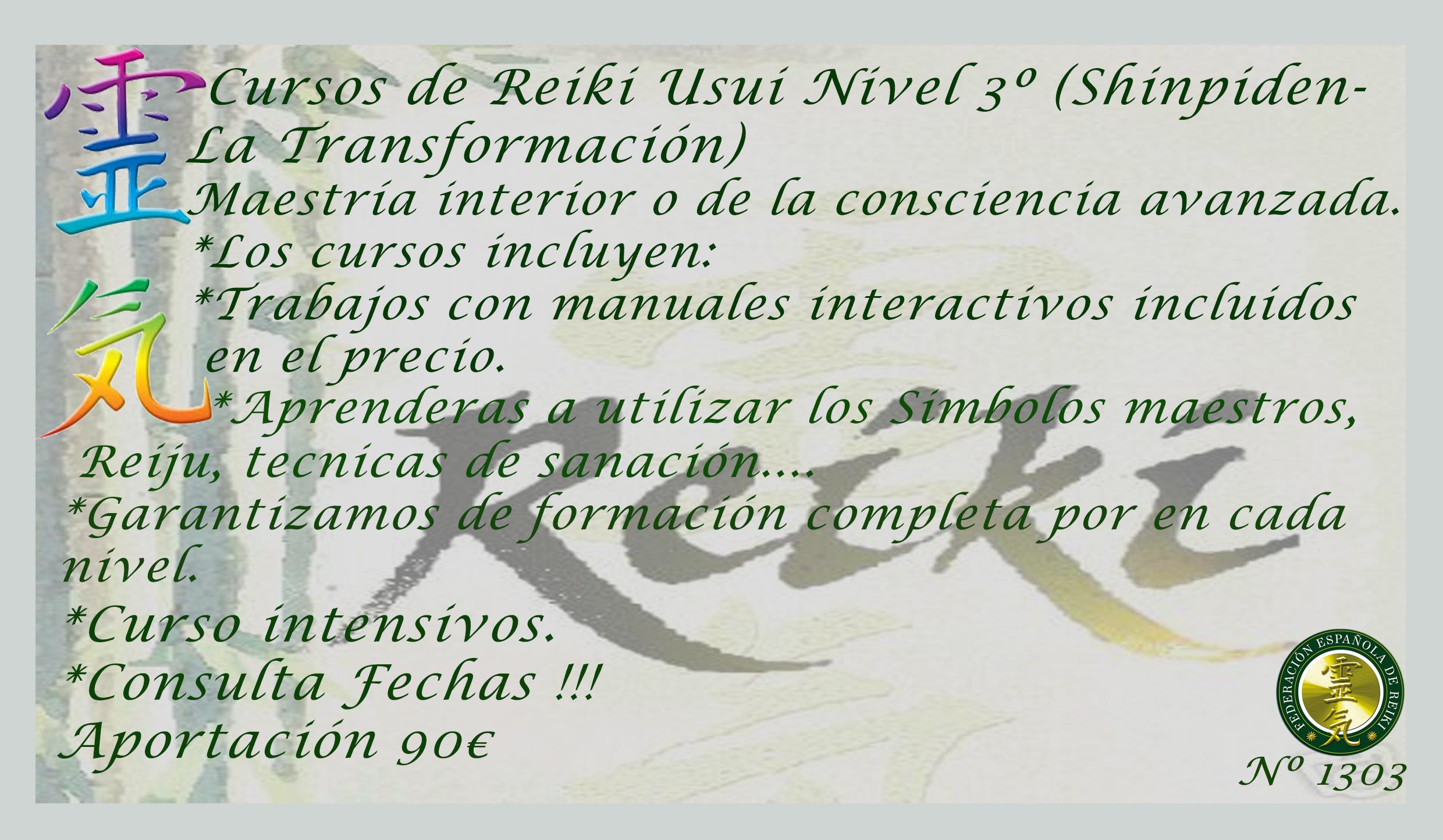 Cursos de Reiki Usui Nivel 3º (Shinpiden- La Transformación)