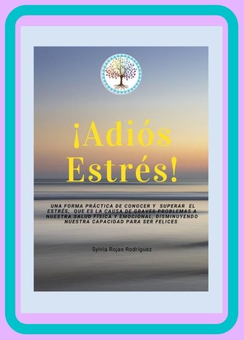 ¡Adiós Estrés!